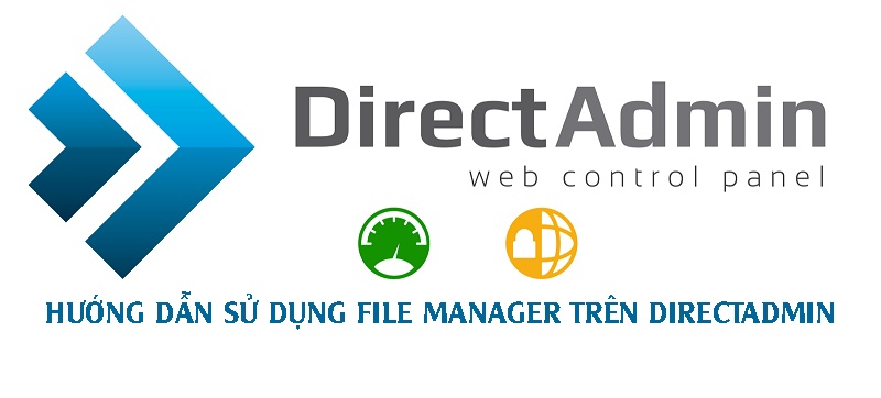 Hướng Dẫn Sử Dụng File Manager Trên DirectAdmin