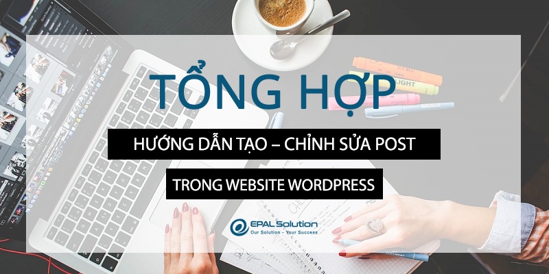 Huong-dan-tao-chinh-sua-post-trong-wordpress